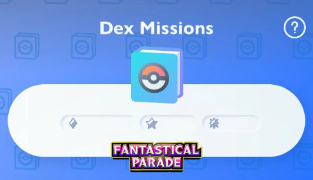 Fantastical Parade Dex mission